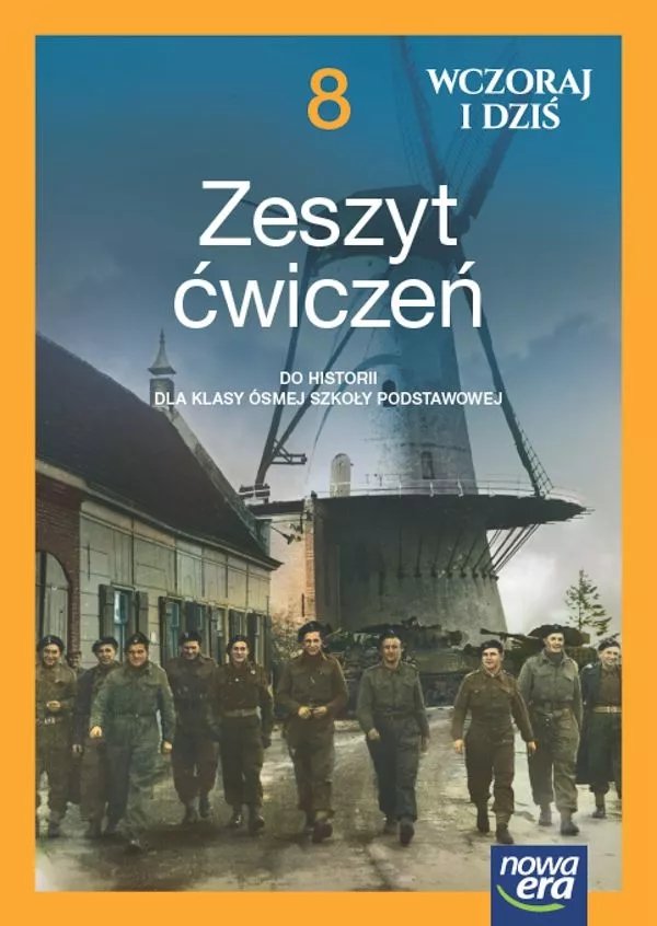 Historia. Wczoraj i dziś klasa 8 NEON – Nowa Era – Księgarnia Bookcity